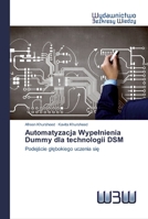 Automatyzacja Wypelnienia Dummy dla technologii DSM 6200818479 Book Cover