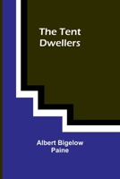The Tent Dwellers 1985002051 Book Cover