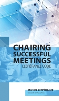 Chairing Successful Meetings: Code Lesp�rance 0776636847 Book Cover