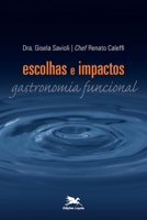 Escolhas e impactos - Gastronomia funcional 8515038404 Book Cover