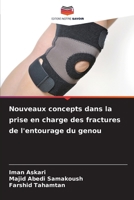 Nouveaux concepts dans la prise en charge des fractures de l'entourage du genou 6207382684 Book Cover