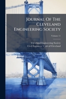 Journal Of The Cleveland Engineering Society, Volume 11... 1270945319 Book Cover