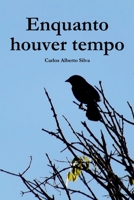 Enquanto Houver Tempo 650075008X Book Cover