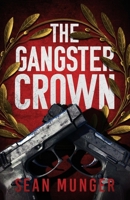 The Gangster Crown B0DRZZ3XCR Book Cover