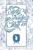 Sixty shades of blue 0985414111 Book Cover