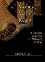 Money Matters ... Really: A Christian Perspective to Money 0992306108 Book Cover