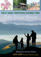 Great Smoky Mountains: Ridge Runner Rescue 0762779667 Book Cover