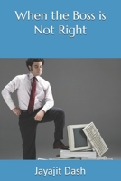 When the Boss is Not Right B0F23KL8C6 Book Cover