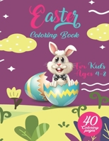 Easter Coloring Book for Kids Ages 4-8: Funny, And Amazing Easter day Coloring Book - Unique And High Quality Images Coloring Pages Book for kids - 40 B08YQFVLV5 Book Cover