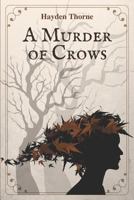 A Murder of Crows B0BT42C1RW Book Cover