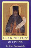 Elder Nektary of Optina (The Optina Elders Series, Vol. 5) 093863559X Book Cover