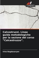 Calcestruzzi. Linee guida metodologiche per la sezione del corso "Calcestruzzo". (Italian Edition) 6208525756 Book Cover