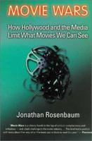 Movie Wars: How Hollywood and the Media Limit What Movies We Can See 1556524544 Book Cover