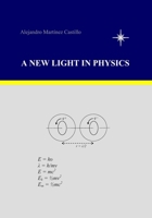 A New Light in Physics 1419601202 Book Cover