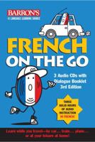 French On the Go with CDs: A Level One Language Program (On the Go/Level 1) 0764177559 Book Cover