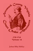 Accomack County, Virginia Court Order Abstracts, Volume 5: 1676-1678: 1676-1678 0788417576 Book Cover
