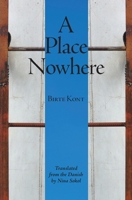 A Place Nowhere 1952419751 Book Cover