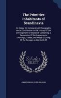 The Primitive Inhabitants Of Scandinavia 1014133459 Book Cover
