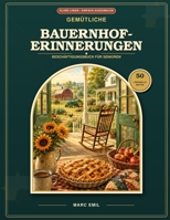 Gemütliche Bauernhof-Erinnerungen: Beschäftigungsbuch für Senioren (German Edition) B0HF7ZW98B Book Cover