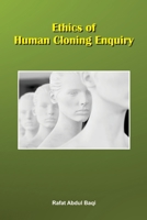 Ethics of Human Cloning Enquiry 1805271571 Book Cover