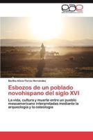 Esbozos de Un Poblado Novohispano del Siglo XVI 3848457733 Book Cover