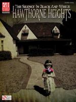 Hawthorne Heights: The Silence in Black and White 157560910X Book Cover