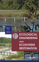 Ecological Engineering and Ecosystem Restoration 047133264X Book Cover