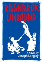 Ragnarok Unbound 1508794138 Book Cover