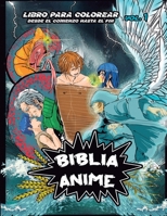 Biblia Anime Desde El Inicio Hasta El Final Vol 1: Libro Para Colorear (Spanish Edition) B0CXW2Z3MS Book Cover