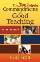 The Eleven Commandments of Good Teaching 1412970369 Book Cover
