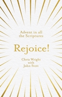 Rejoice! : Advent in All the Scriptures 1783599367 Book Cover