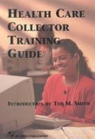 Health Care Collector Training Guide 0834218836 Book Cover