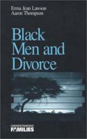 Black Men and Divorce (Understanding Families series) 0803959540 Book Cover