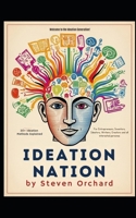 Ideation Nation: Welcome to the Idea Generation! B0F6TNRHBG Book Cover