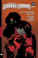 Absolute Wonder Woman Vol. 2: As My Mothers Made Me 179950753X Book Cover