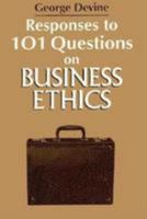 Responses to 101 Questions on Business Ethics 0809136473 Book Cover