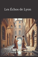 Les Échos de Lyon (French Edition) B0FG3CC4LP Book Cover