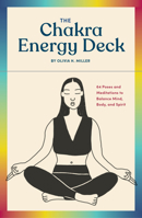 The Chakra Energy Deck: 64 Poses and Meditations to Balance Mind, Body, and Spirit 1797211285 Book Cover