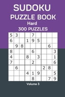Sudoku Puzzle Book Hard: 300 Puzzles Volume 3 B08FPB349Q Book Cover