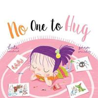 No One to Hug 0997922133 Book Cover