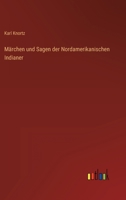 M�rchen und Sagen der Nordamerikanischen Indianer 3368496107 Book Cover
