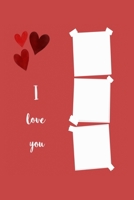 I Love You: Boyfriend, Girlfriend Valentine's day Gift Writing Journal Lined, Diary, Notebook (6 x 9) 120 Page 1677469625 Book Cover