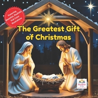 The Greatest Gift: A Christmas Story (Faithful Adventures: Bible Stories for Kids) B0DPKTSJG2 Book Cover