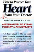 How to Protect Your Heart from Your Doctor 0884963837 Book Cover