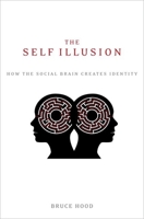 The Self Illusion 1443405221 Book Cover