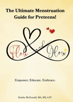 Ultimate Menstruation Guide for Preteens! : Flow & Glow 1955234116 Book Cover