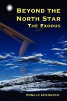 Beyond the North Star: The Exodus 1425990959 Book Cover