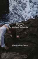 LORETTA IN THE ILLUSORY PARADISE B0G5JVTJCV Book Cover