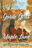 The Goode Girls of Maple Lane 0063441756 Book Cover