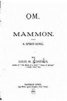 Om. Mammon, a Spirit Song 1530972469 Book Cover